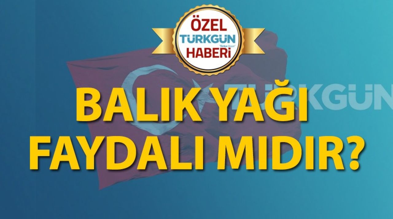 Balık yağı faydalı mıdır?