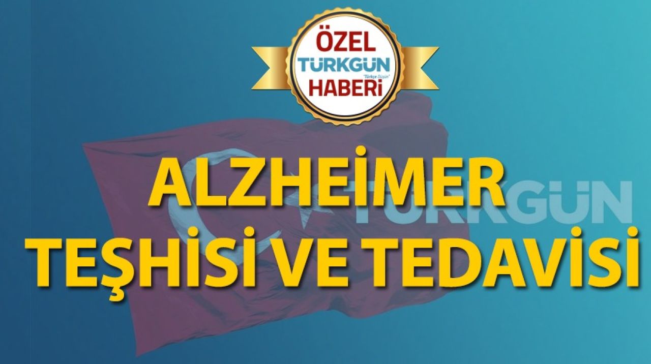 Alzheimer teşhisi ve tedavisi