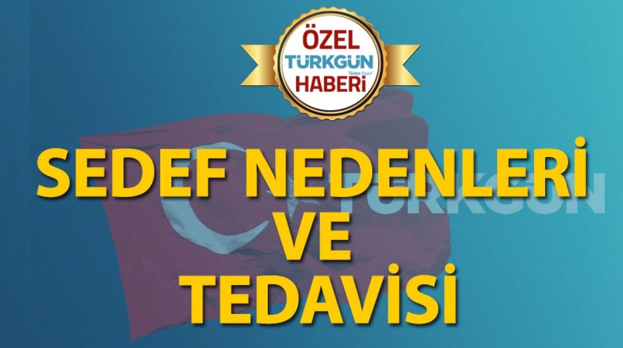 Sedef nedenleri ve tedavisi