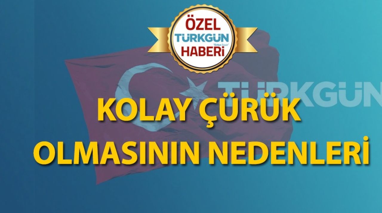 Kolay çürük olmasının nedenleri