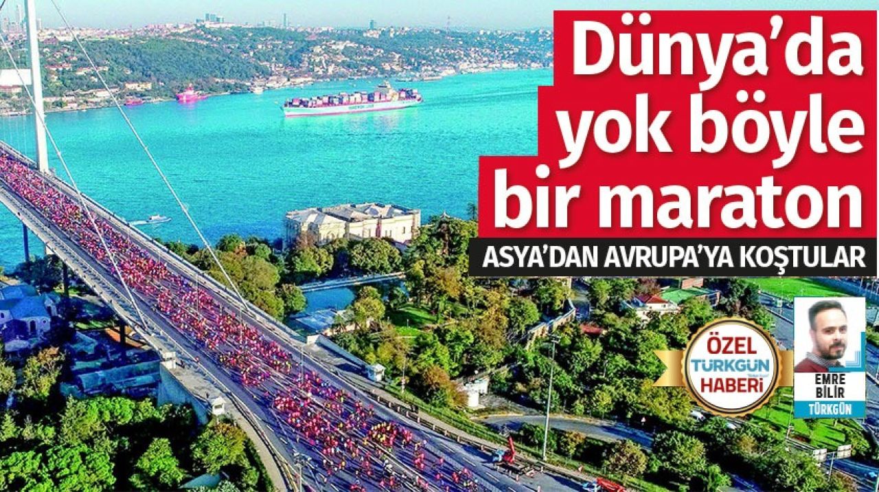 Dünya'da yok böyle bir maraton! Asya'dan Avrupa'ya koştular