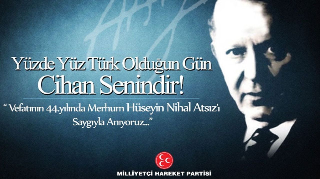 Hüseyin Nihal Atsız rahmet ve minnetle anılıyor