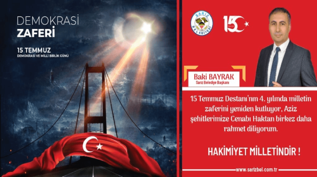 Sarız Belediye Başkanı Baki Bayrak'tan 15 Temmuz mesajı