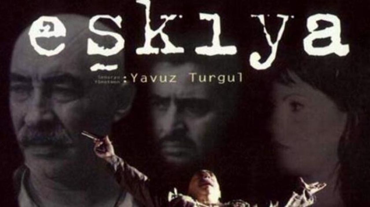 Eşkıya filmi yeniden televizyon ekranlarında olacak