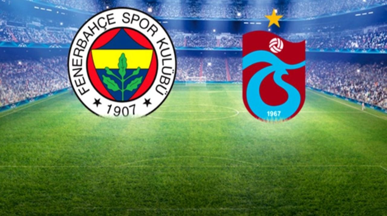 Fenerbahçe - Trabzonspor maçının 11'leri belli oldu