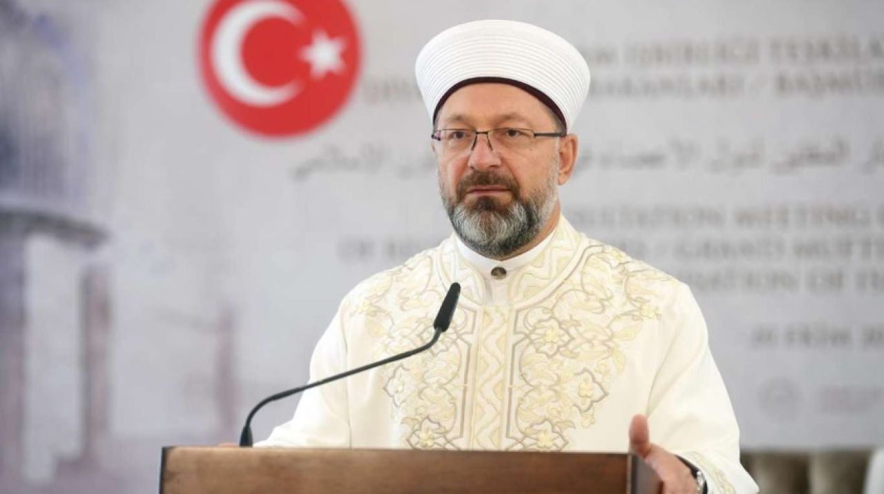 Diyanet İşleri Başkanı Erbaş'tan İslamofobi açıklaması