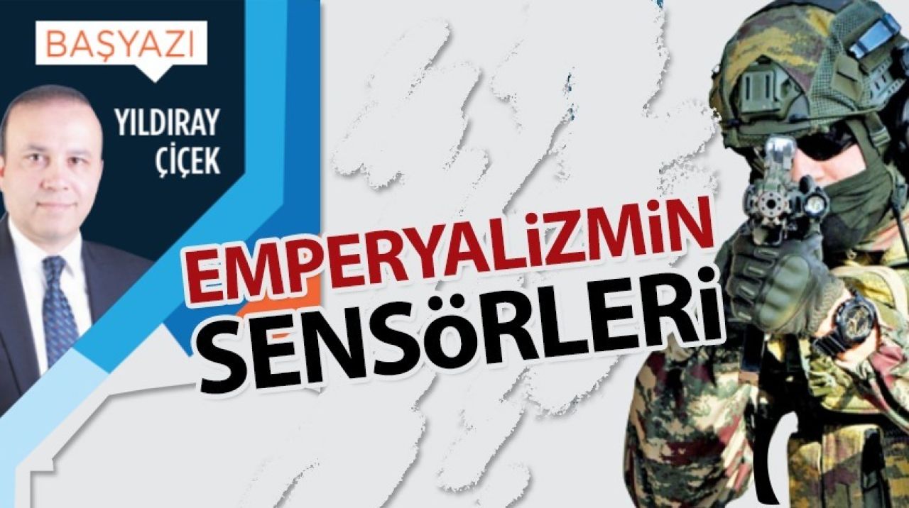 Emperyalizmin sensörleri