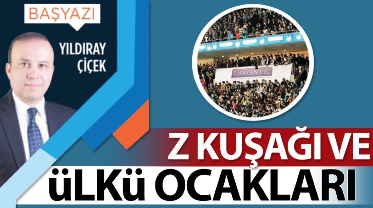 Z kuşağı ve Ülkü Ocakları