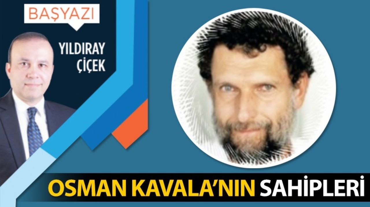 Osman Kavala'nın sahipleri