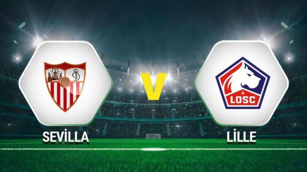 Sevilla Lille maçı saat kaçta, hangi kanalda yayınlanacak? Sevilla Lill maçı şifreli mi izlenecek?