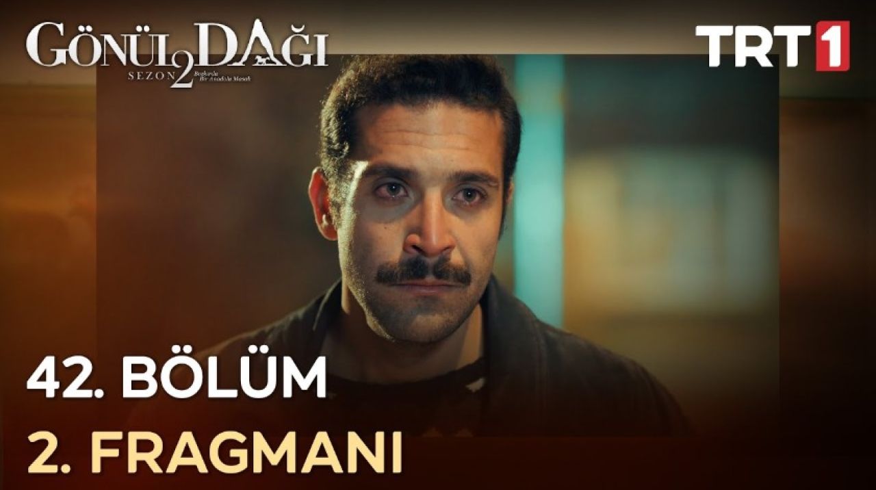 Gönül Dağı 42. Bölüm 2. Fragmanı: Asuman'ı istemeye geliyorlar!