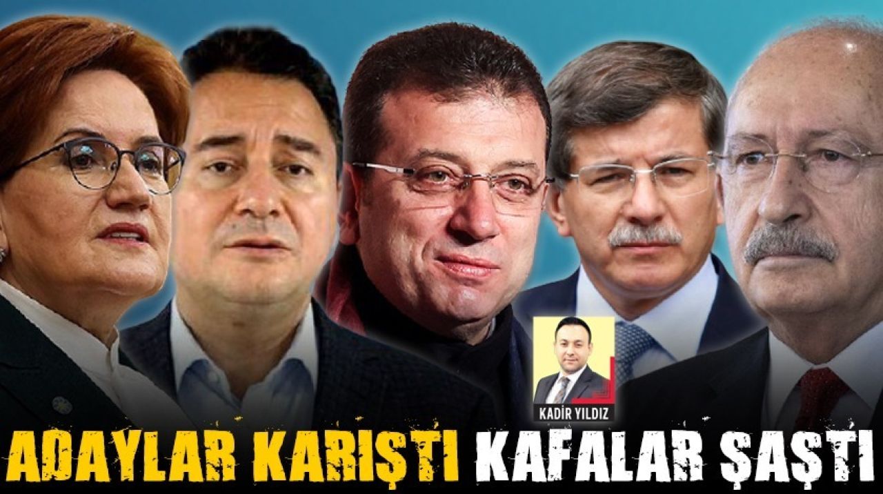 Adaylar karıştı kafalar şaştı