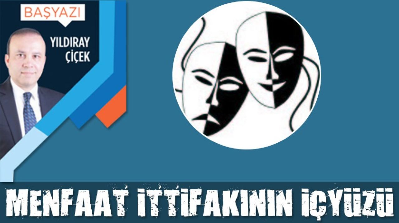 Menfaat ittifakının içyüzü