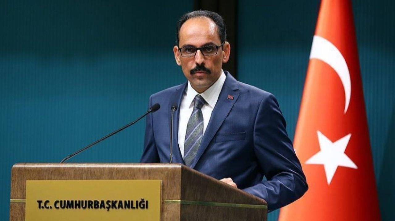 İbrahim Kalın: Mevla askerimize yine ve yeni zaferler ihsan eylesin