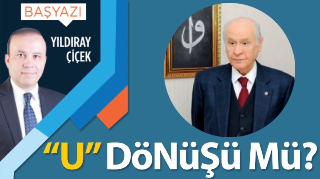 "U" dönüşü mü?