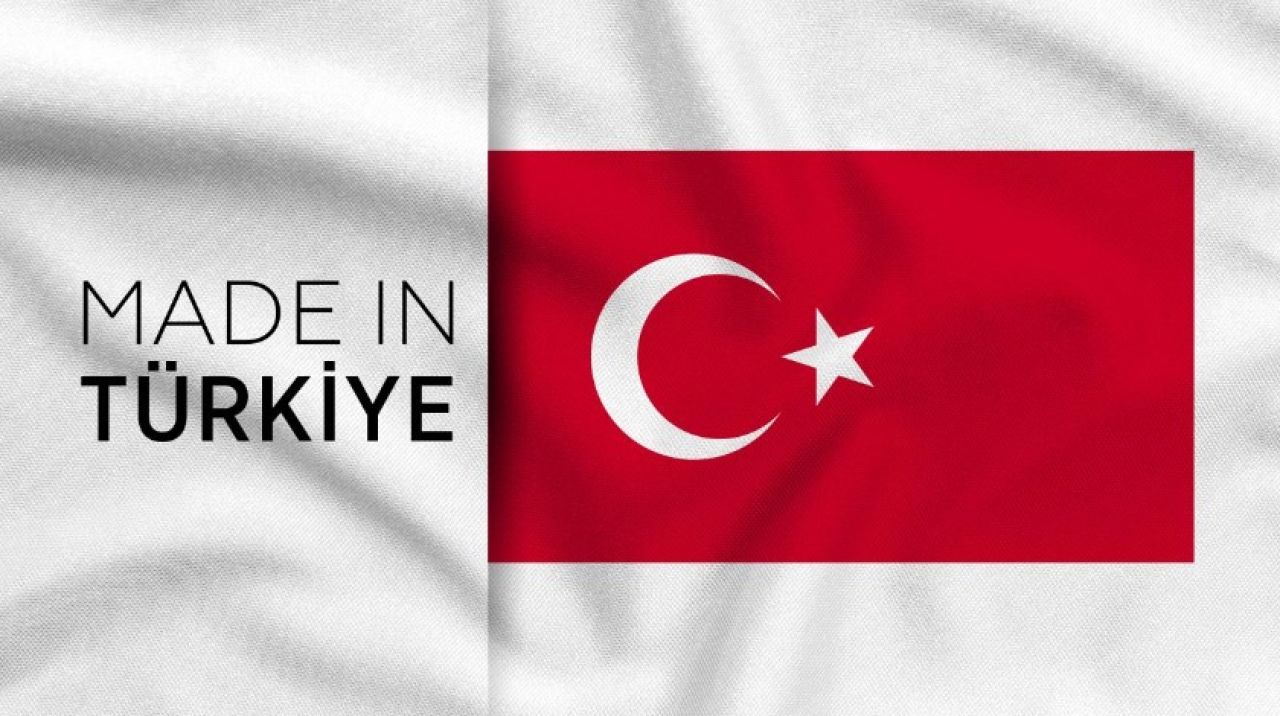 'Made in Türkiye' resmileşiyor