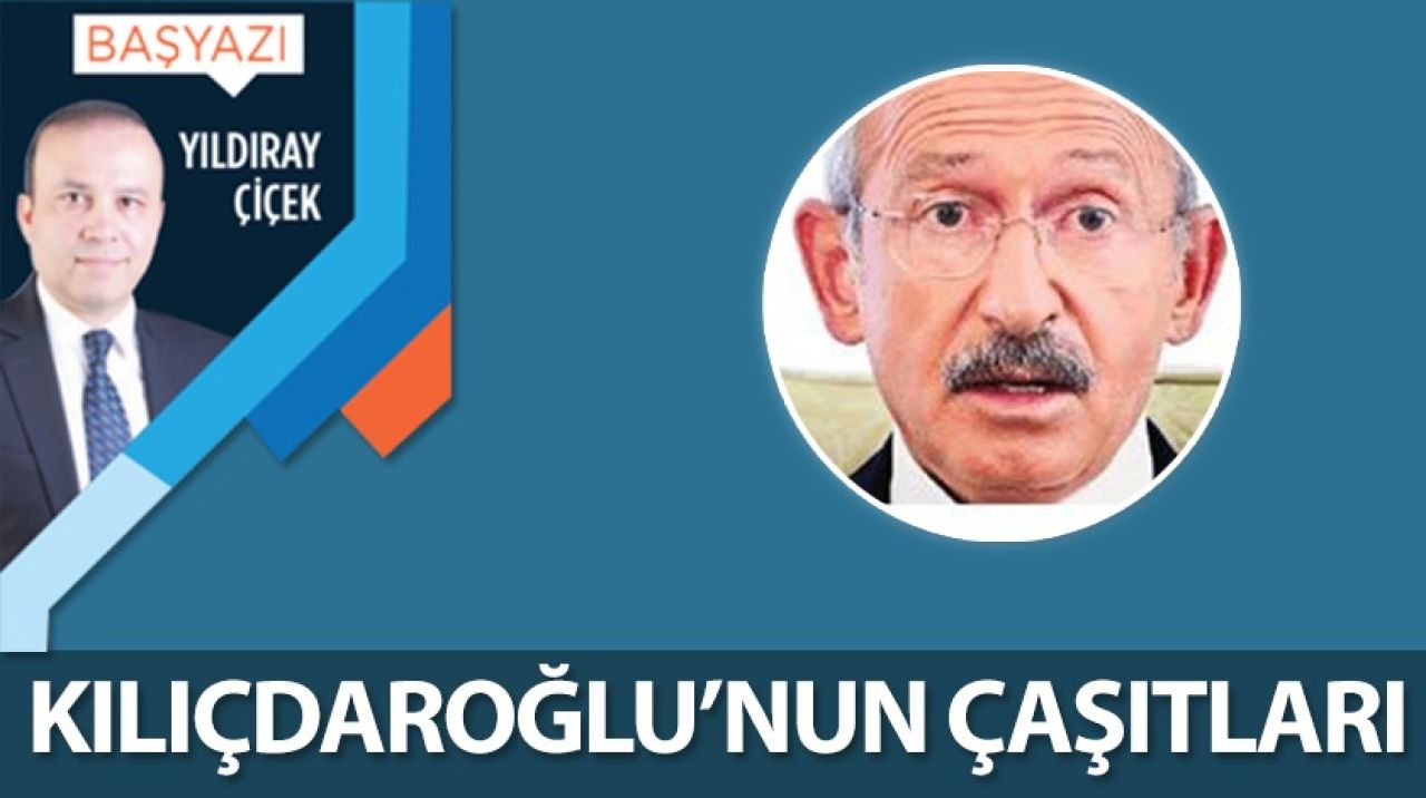 Kılıçdaroğlu'nun çaşıtları