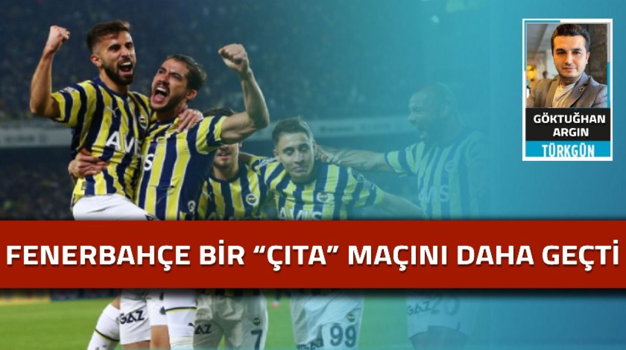 Fenerbahçe bir "çıta" maçını daha geçti