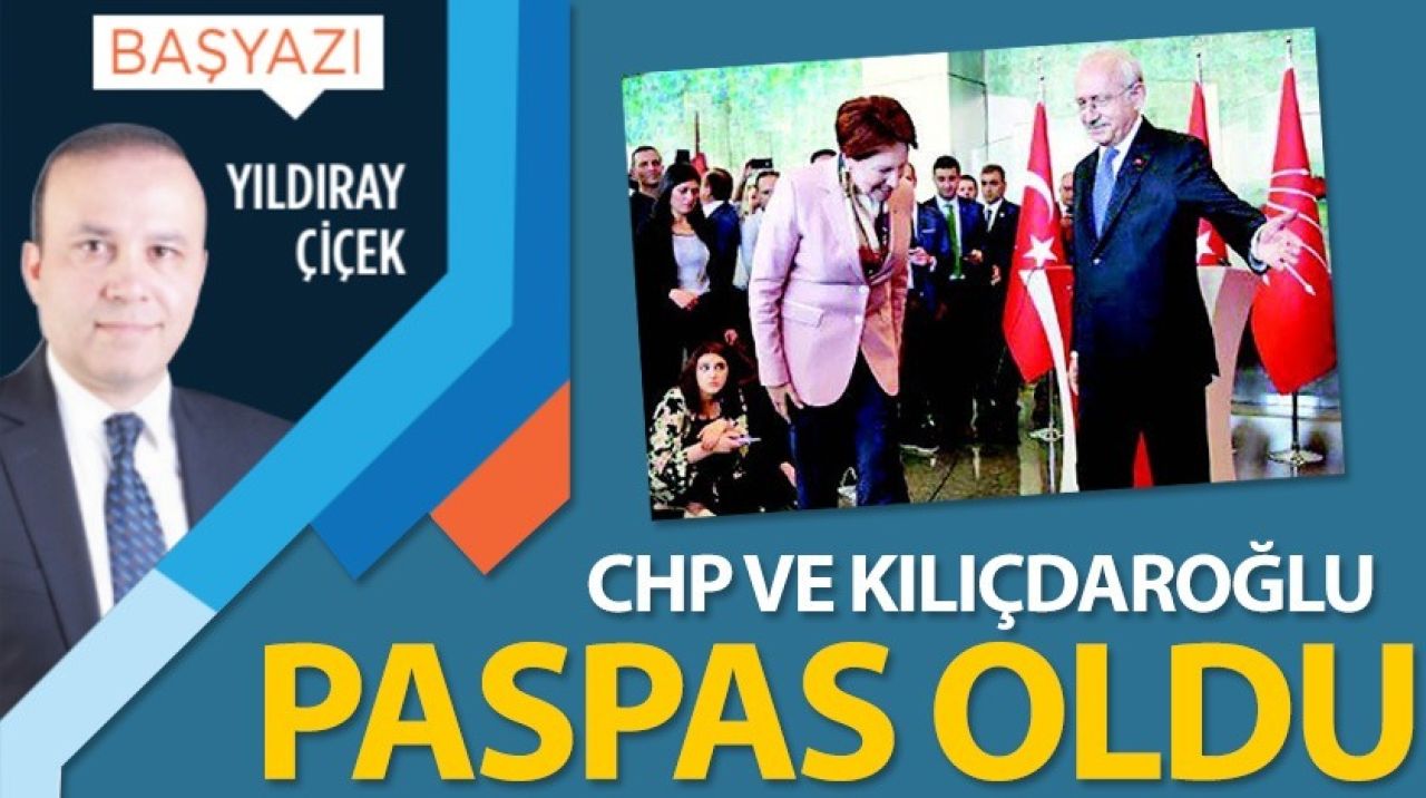 CHP ve Kılıçdaroğlu paspas oldu