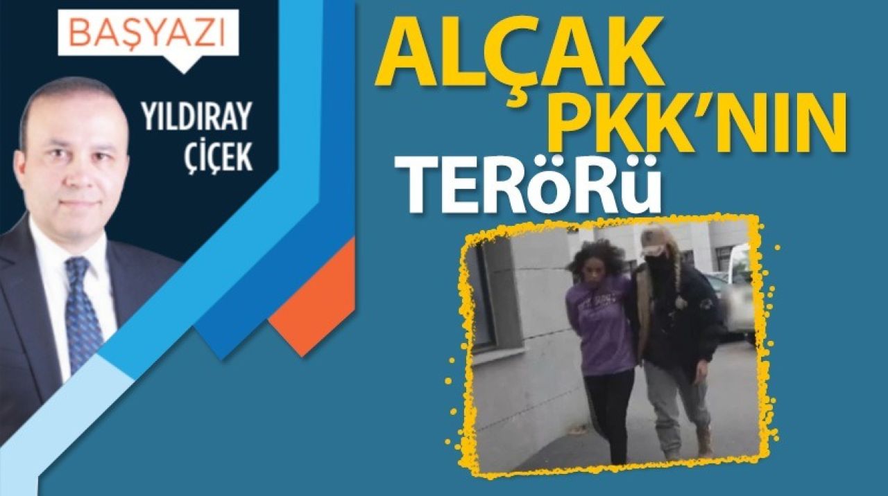 Alçak PKK'nın terörü