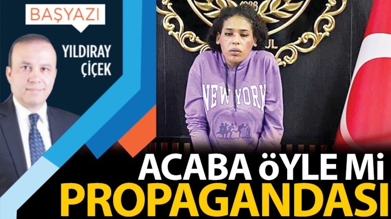 Acaba öyle mi propagandası