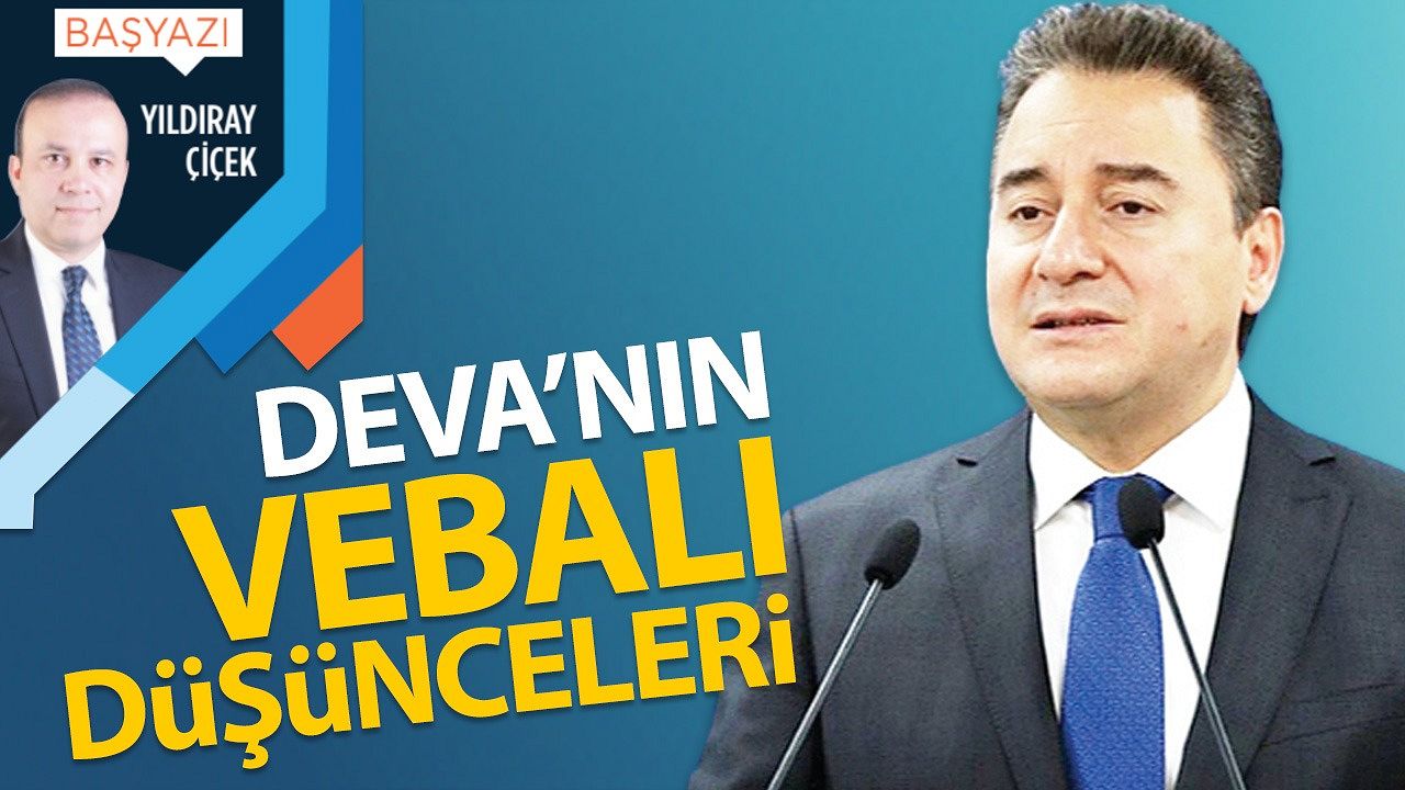 DEVA'nın vebalı düşünceleri