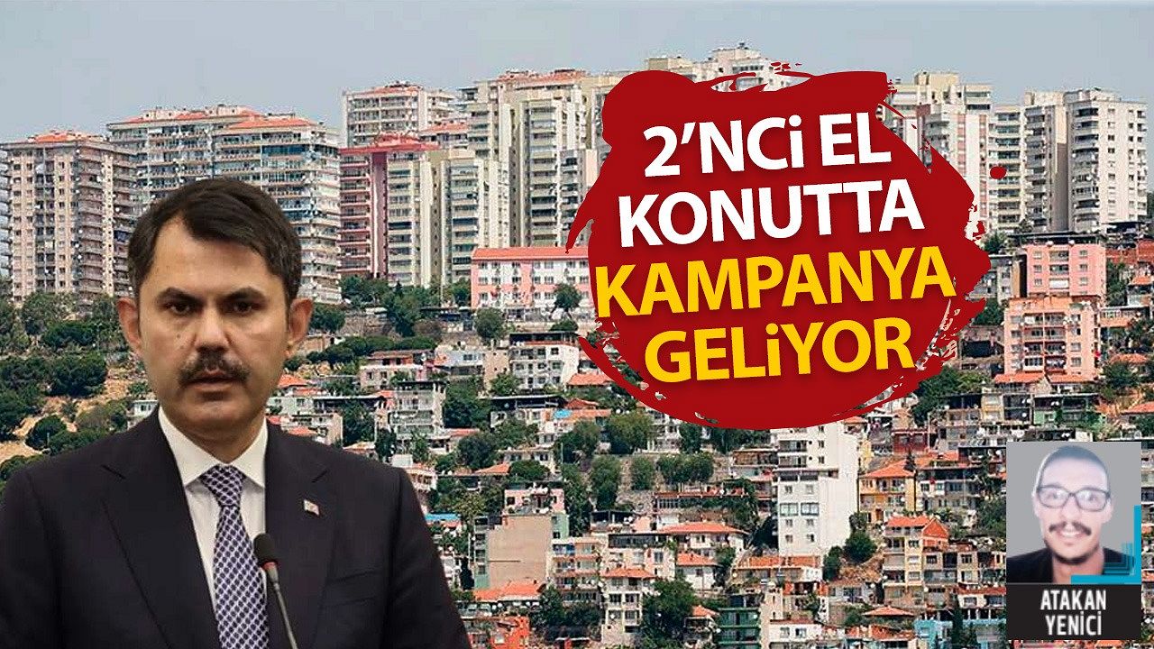 2'inci el konutta kampanya geliyor