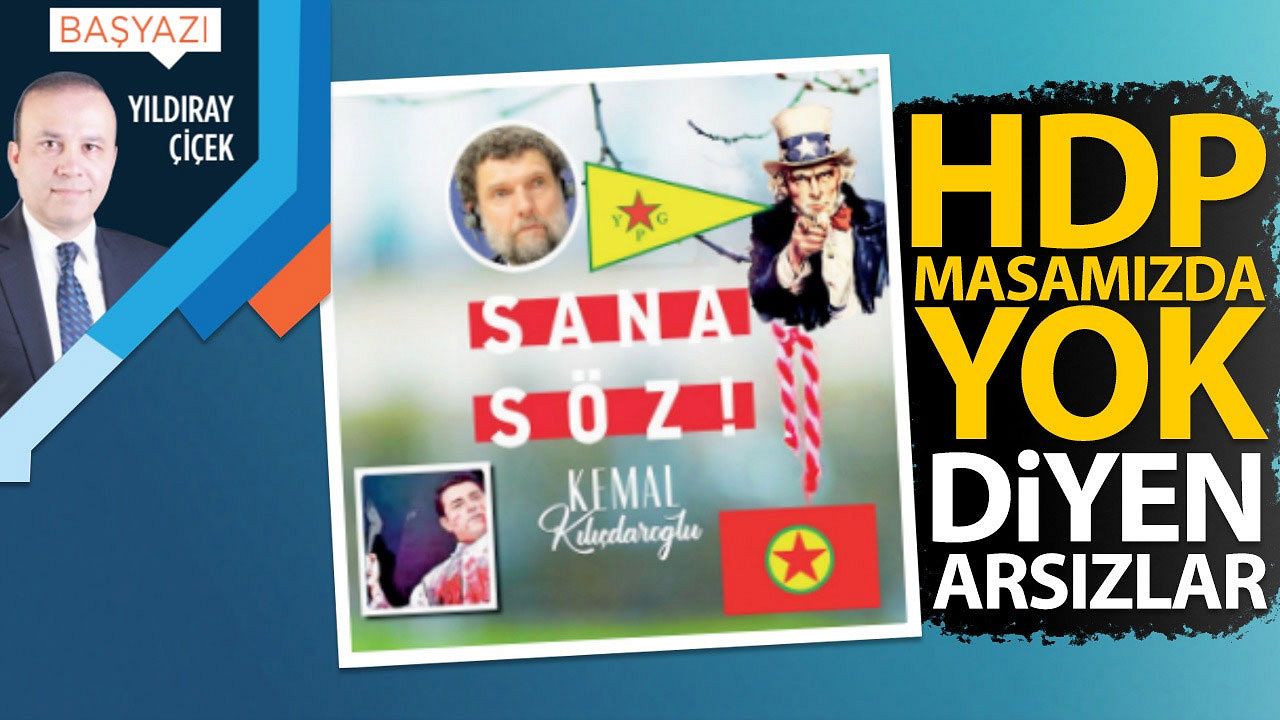 HDP masamızda yok diyen arsızlar