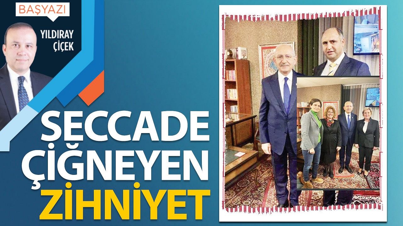 Seccade çiğneyen zihniyet