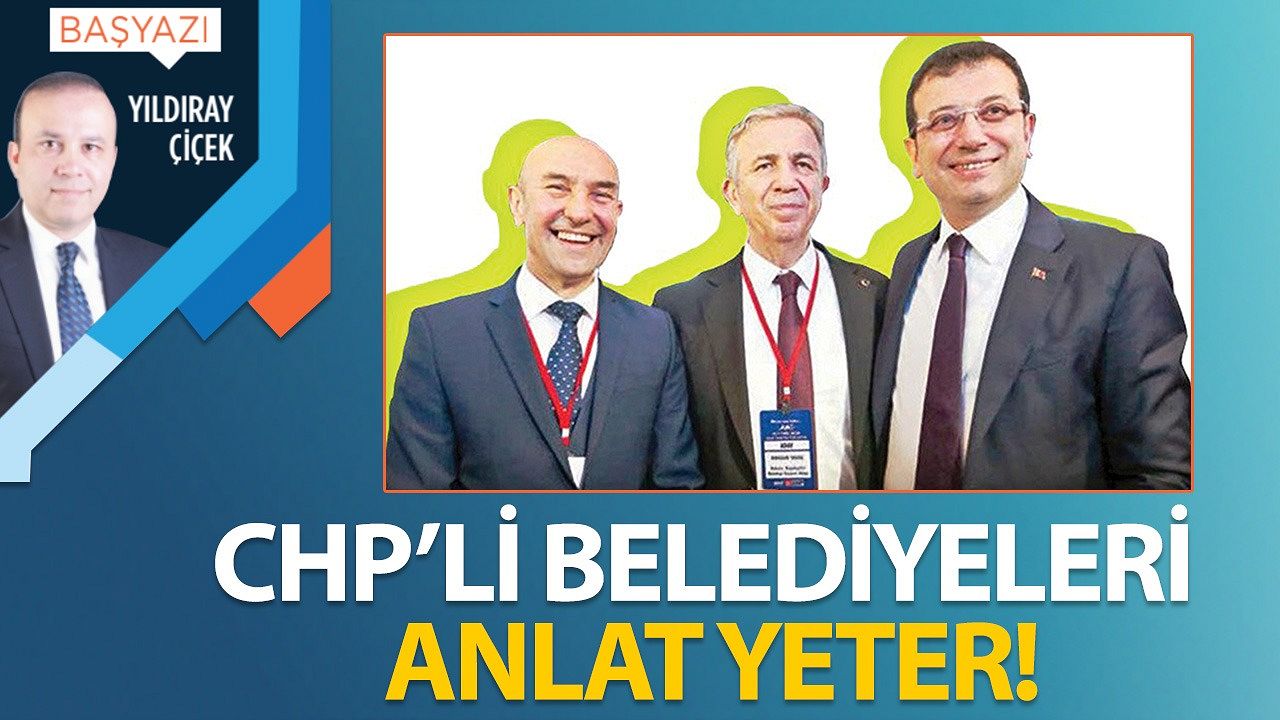 CHP’li Belediyeleri Anlat Yeter!