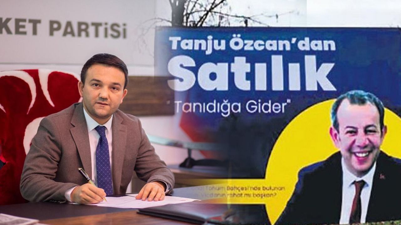 Belediyenin taşınmazlarını tek tek satan Tanju Özcan’a MHP’li Durak’tan tepki: Zengin babanın hovarda oğlu