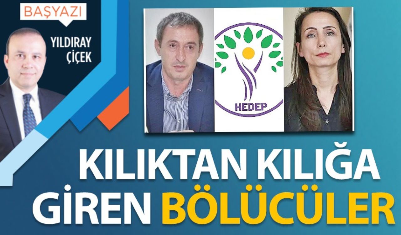 Kılıktan kılığa giren bölücüler