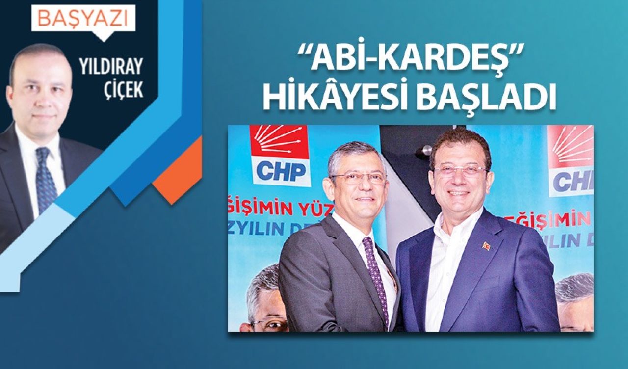 "Abi-Kardeş" hikâyesi başladı