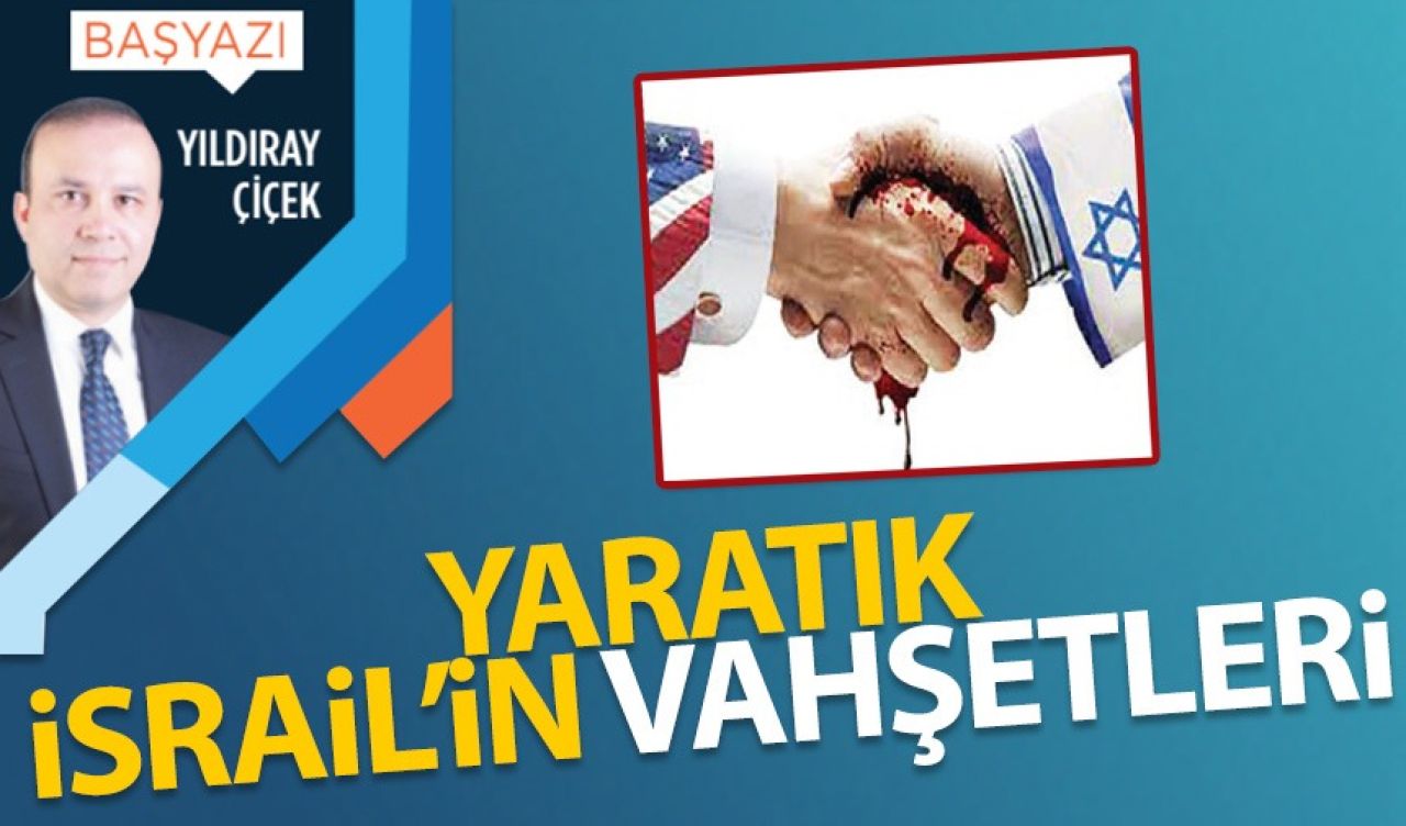 Yaratık İsrail'in vahşetleri