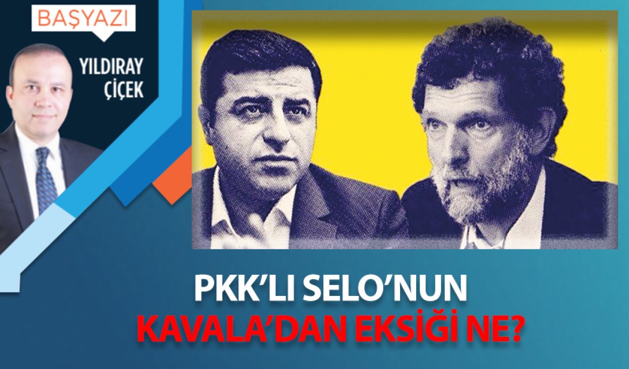 PKK'lı Selo'nun Kavala'dan eksiği ne?