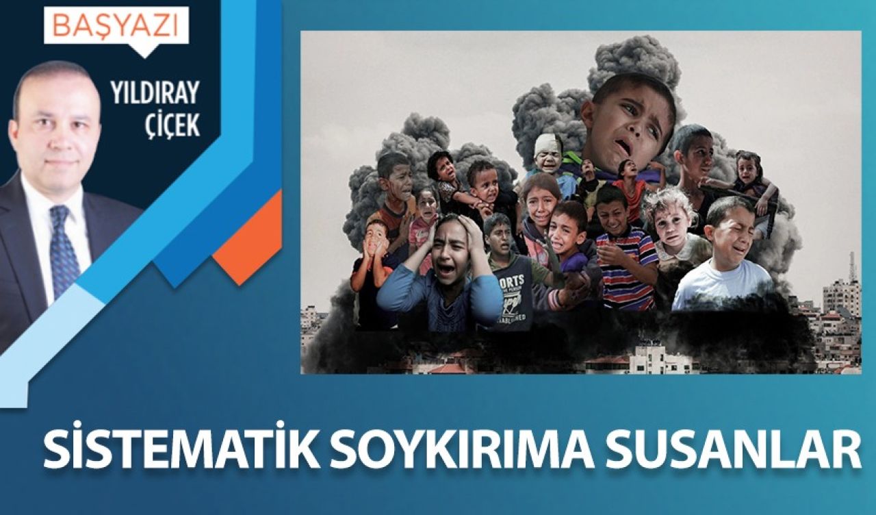 Sistematik soykırıma susanlar