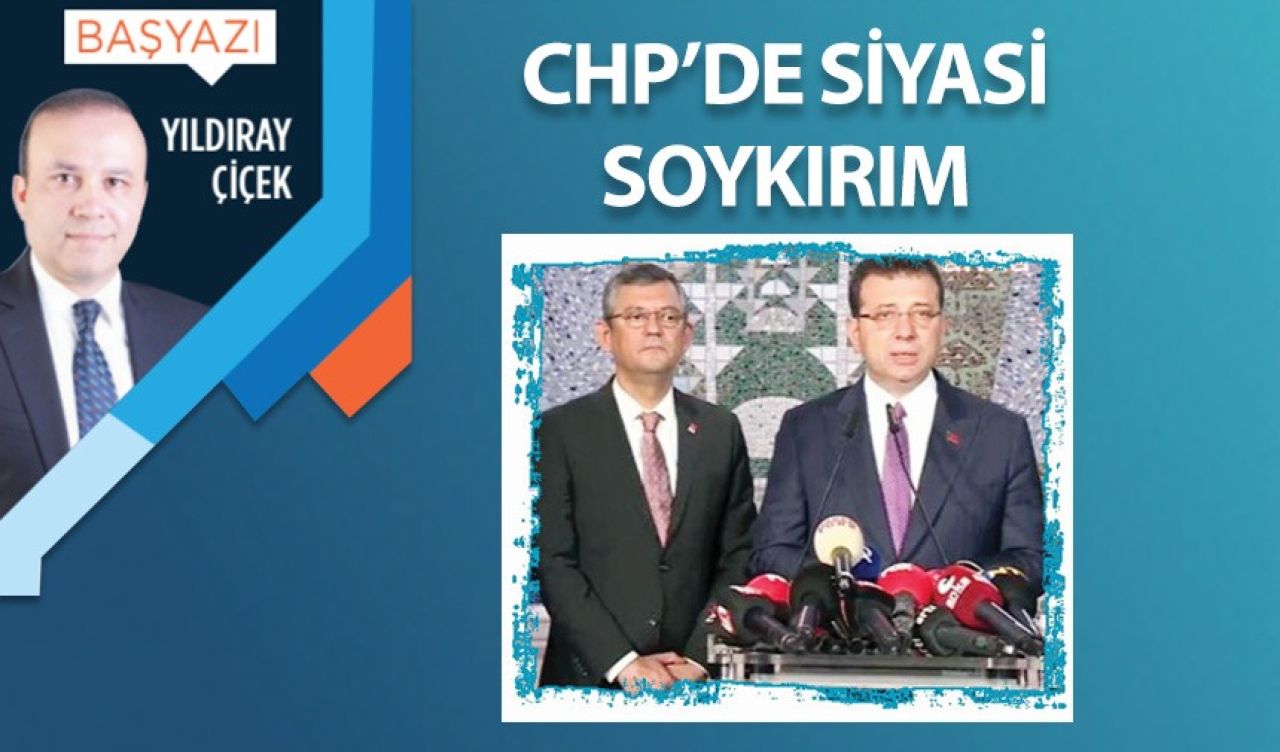 CHP’de siyasi soykırım