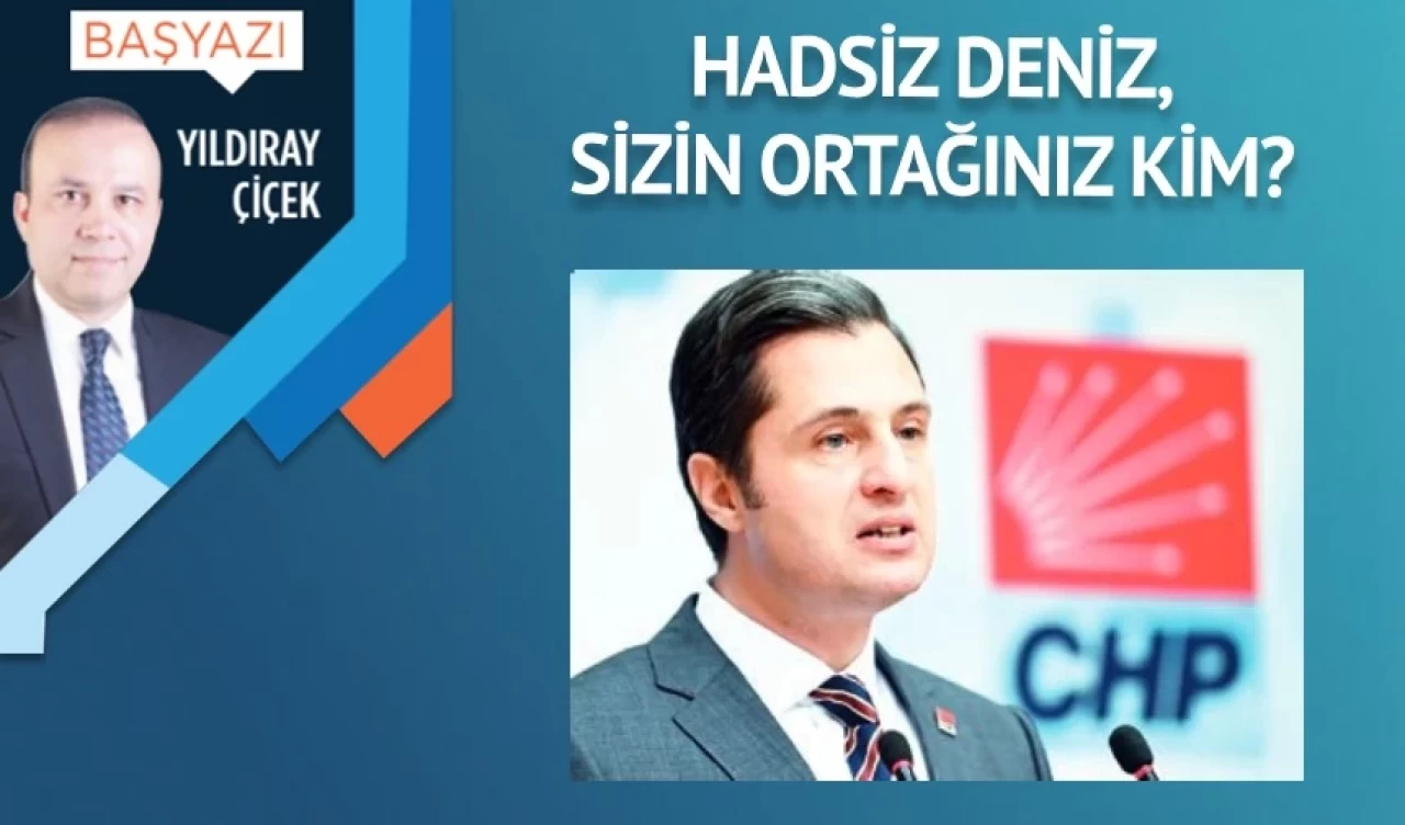 Hadsiz Deniz, sizin ortağınız kim?