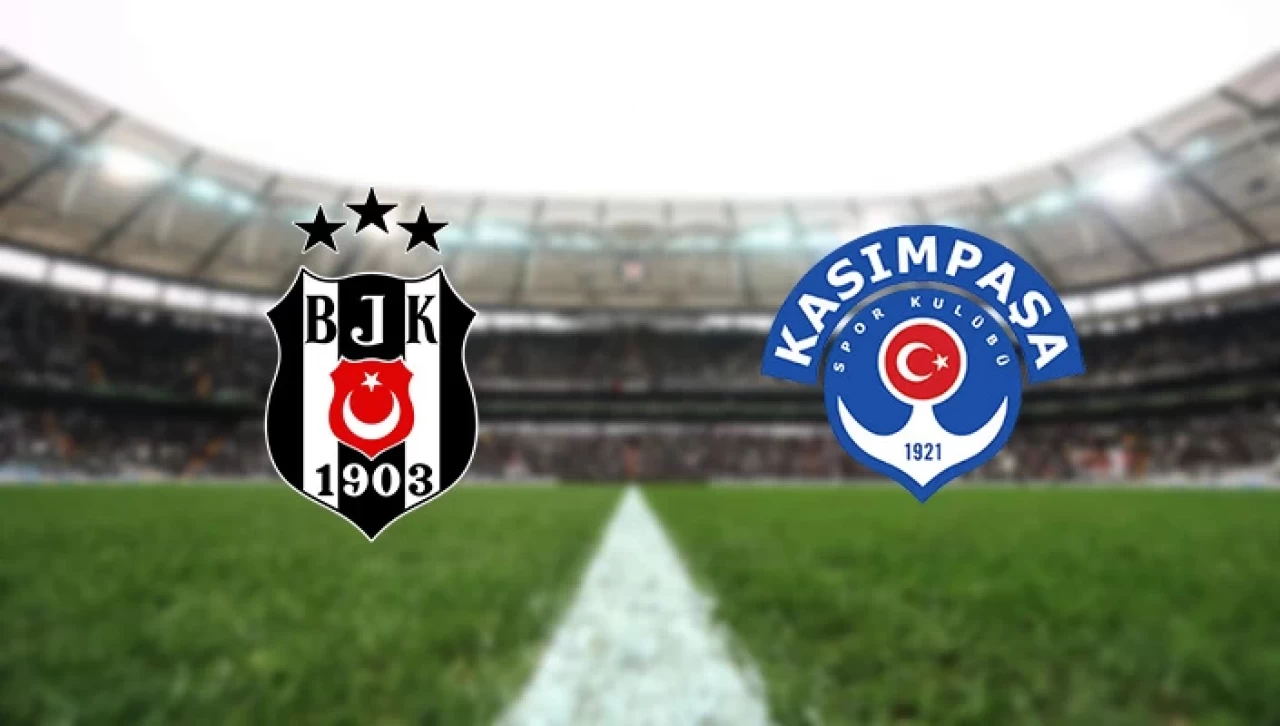 Beşiktaş'ın konuğu Kasımpaşa