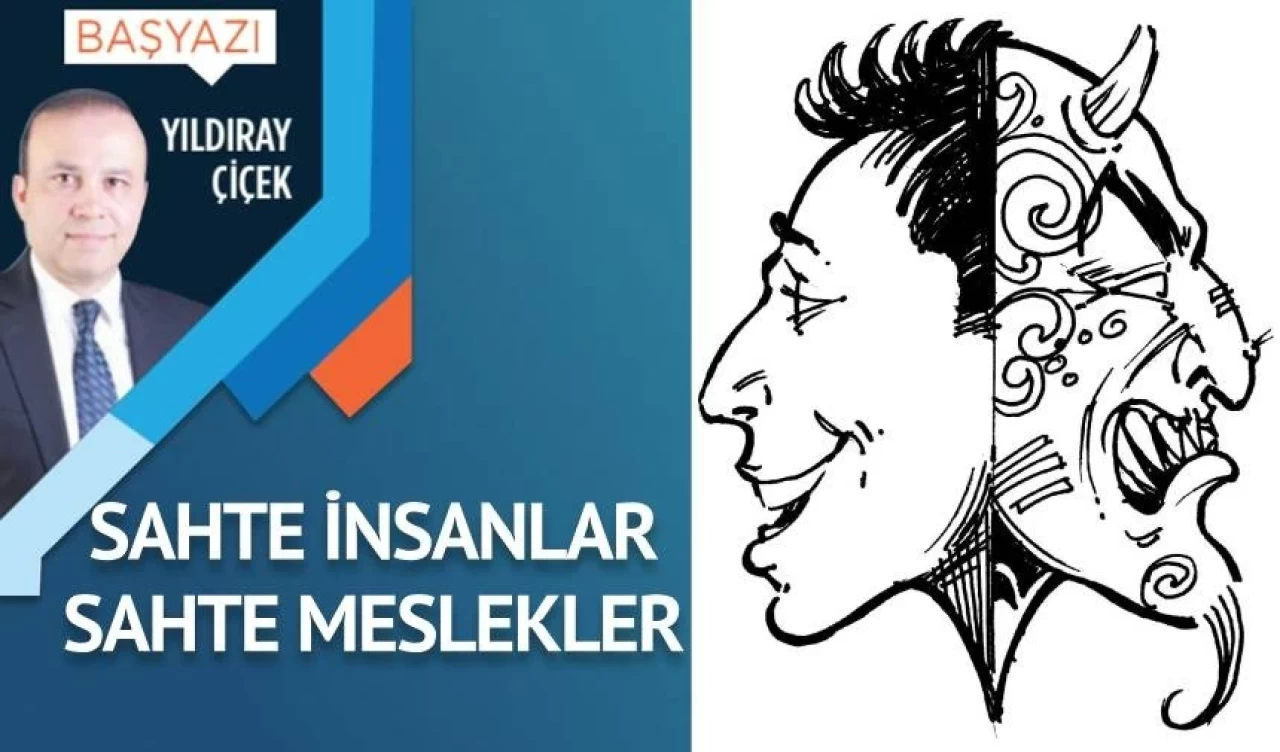 Sahte insanlar, sahte meslekler