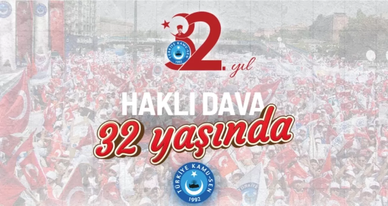 Türkiye Kamu-Sen: Haklı davamız 32 yaşında