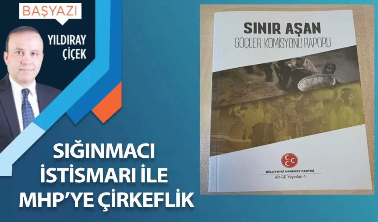 Sığınmacı istismarı ile MHP’ye çirkeflik