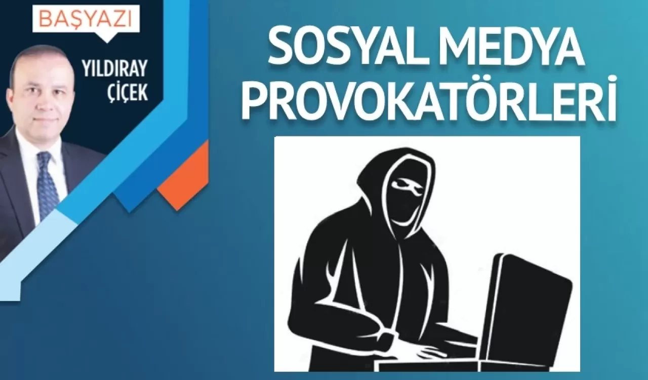 Sosyal medya provokatörleri