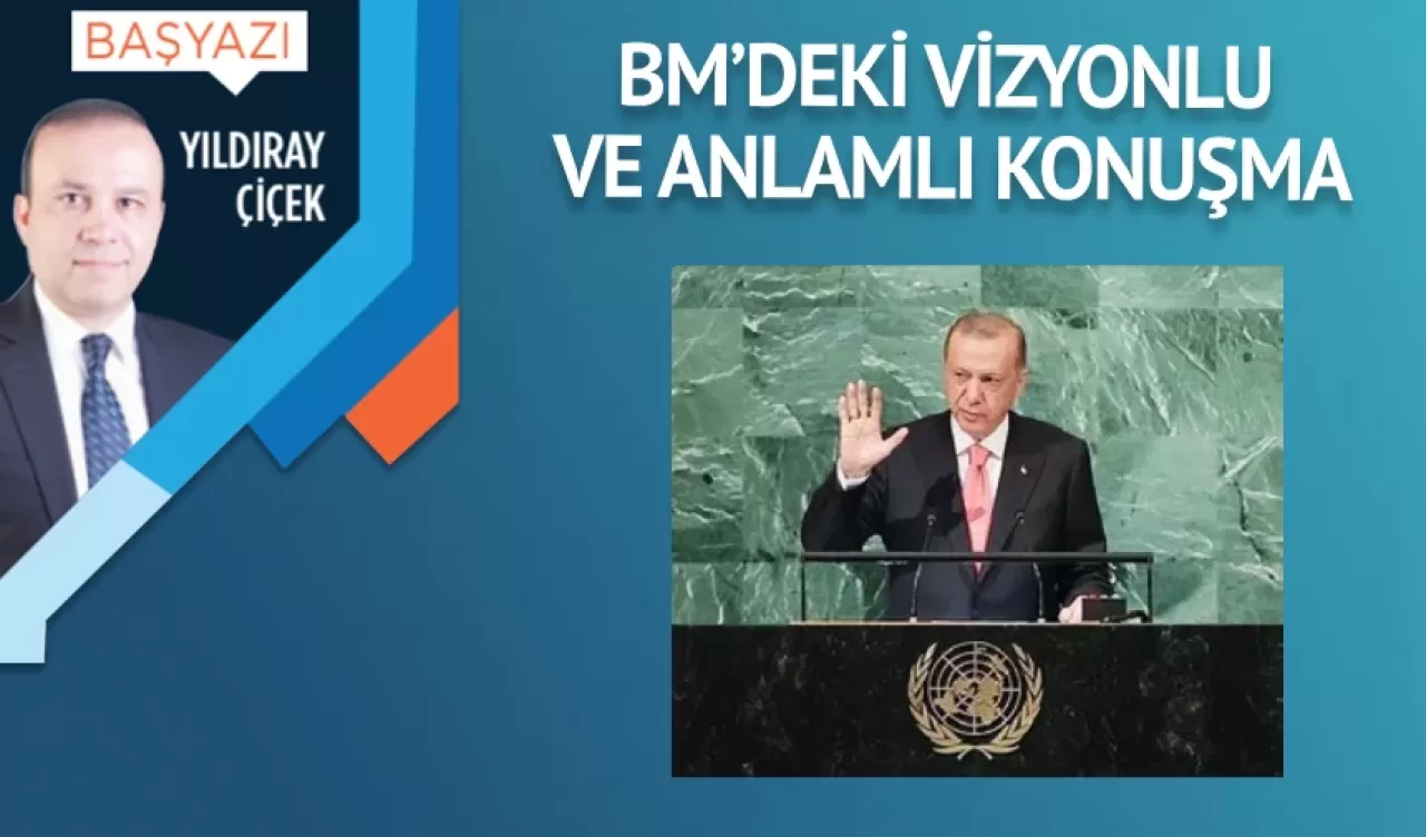 BM’deki vizyonlu ve anlamlı konuşma