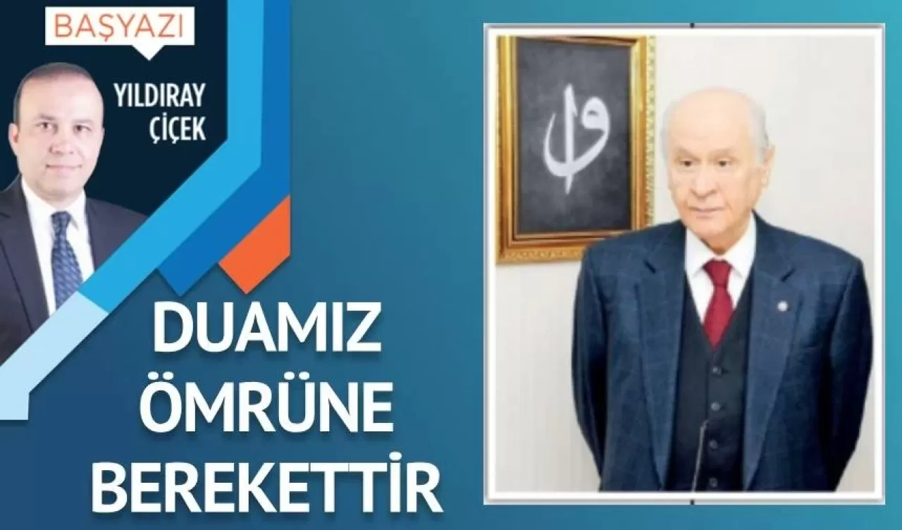 Duamız ömrüne berekettir