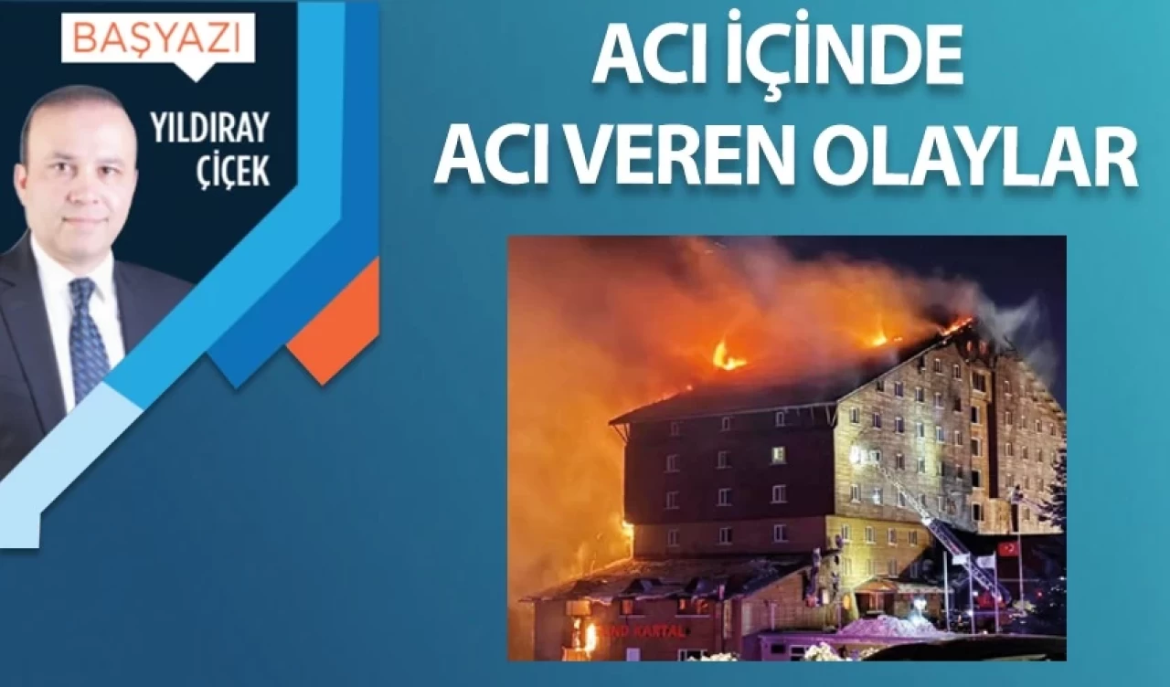 Acı içinde acı veren olaylar