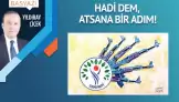 Hadi DEM, atsana bir adım!