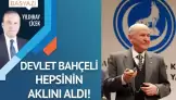 Devlet Bahçeli hepsinin aklını aldı!