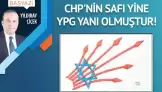 CHP’nin safı yine YPG yanı olmuştur!