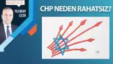 CHP neden rahatsız?